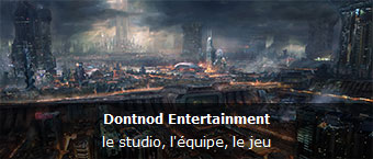 Dontnod Entertainment : le studio, l'equipe, le jeu