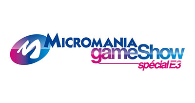 Micromania Game Show Special E3