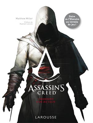 Assassin's Creed - Chronique d'un jeu culte