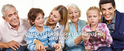 Informer et sensibiliser les parents au jeu vidéo