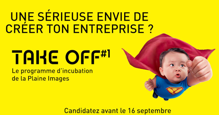 Take Off #1 : Le programme d'incubation de la Plaine Images