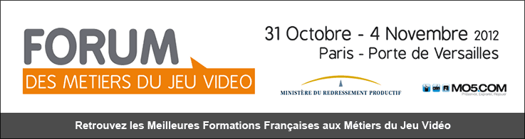 Forum des Metiers du Jeu Video - du 31 octobre au 4 novembre 2012 - Paris - Porte de Versailles