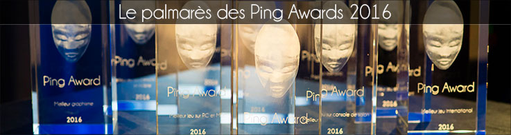 Le palmars des Ping Awards 2016