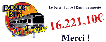 Le Desert Bus de l'Espoir a rapporté 16.221,10 euros