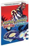 Guide Pokémon Rubis Omega et Pokémon Saphir Alpha