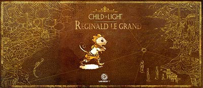 Child of Light : Reginald le Grand (couverture)