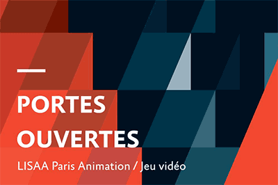 Journées portes ouvertes à LISAA Paris Animation & Jeu vidéo