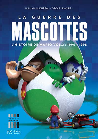 L'Histoire de Mario vol.2 - 1990-1995 : La Guerre des Mascottes