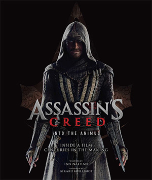 Assassin's Creed Into the Animus - L'artbook officiel du film