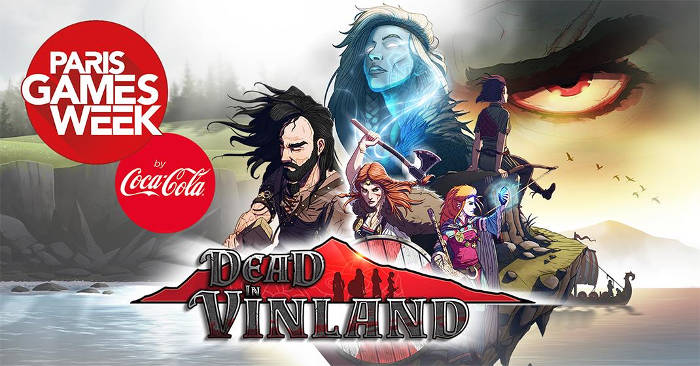 Dead in Vinland jouable à la Paris Games Week