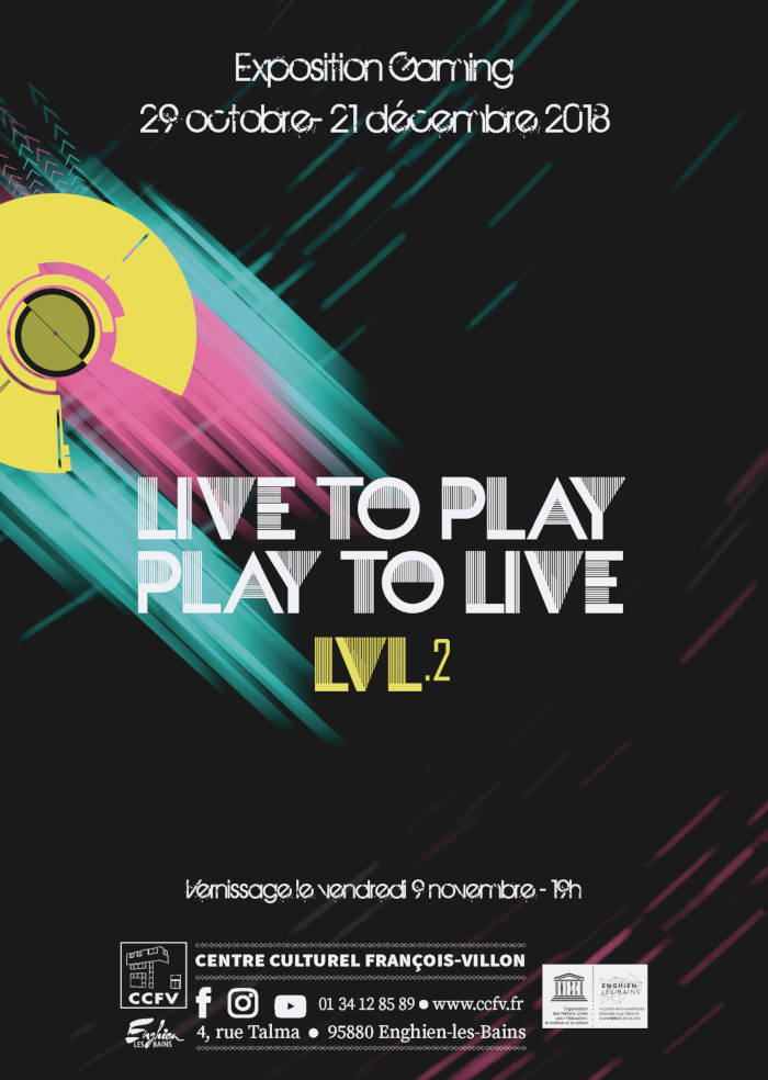 Exposition gaming "Live to Play - Play to Live - Lvl. 2"