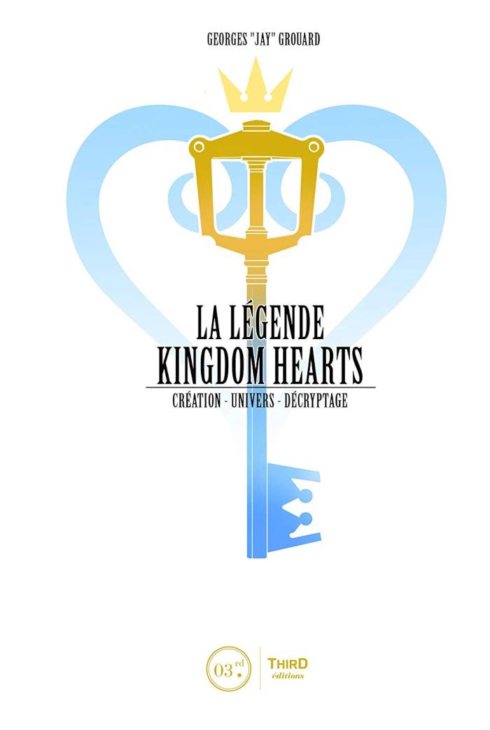 La Légende Kingdom Hearts. Tome 1 : Création. Le royaume du coeur