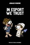 In Esport We Trust