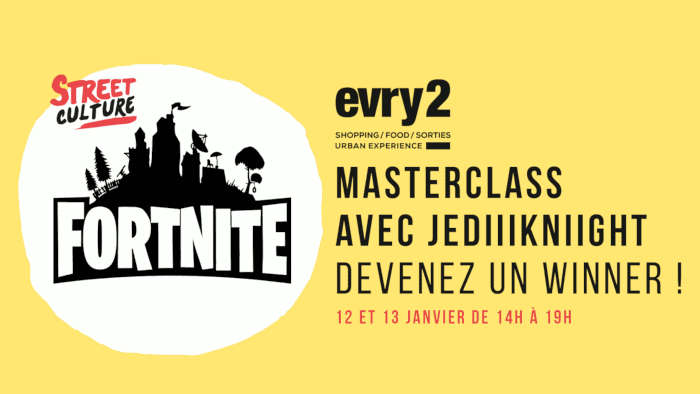 Masterclass Fortnite à Evry2 avec Jediiikniight