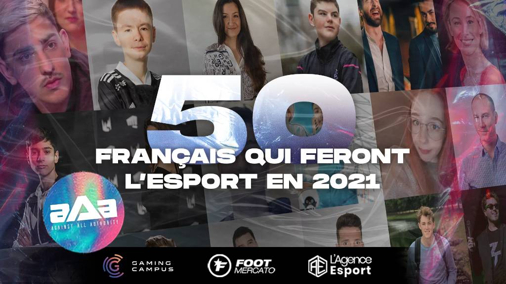 Qui sont les 50 français qui feront l'esport en 2021 ? 