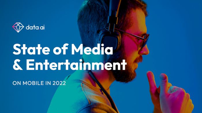 Etat des médias et du divertissement sur mobile en 2022