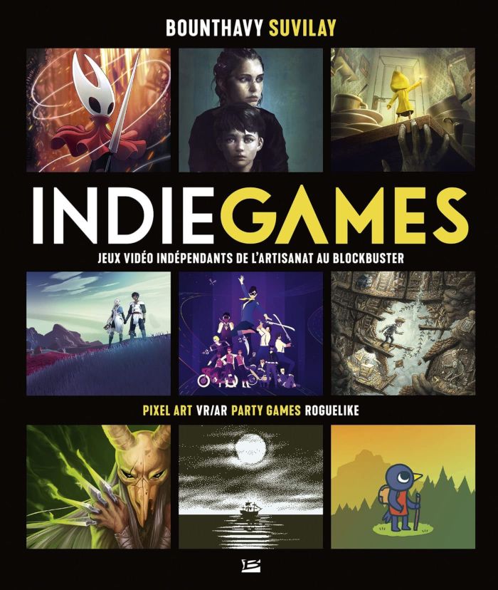 Indie Games : Jeux vidéo indépendants de l'artisanat au blockbuster
