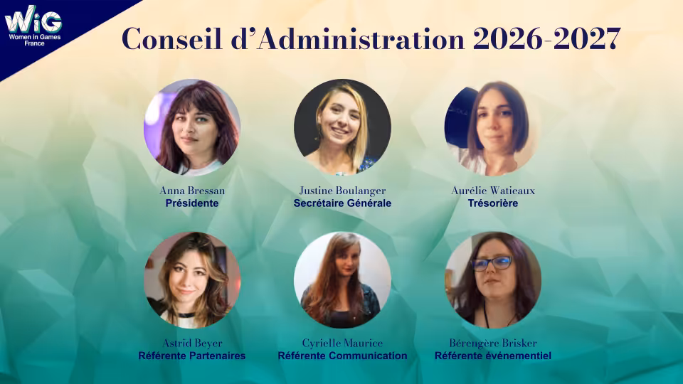Nouvelle composition du Conseil d'administration de Women in Games France